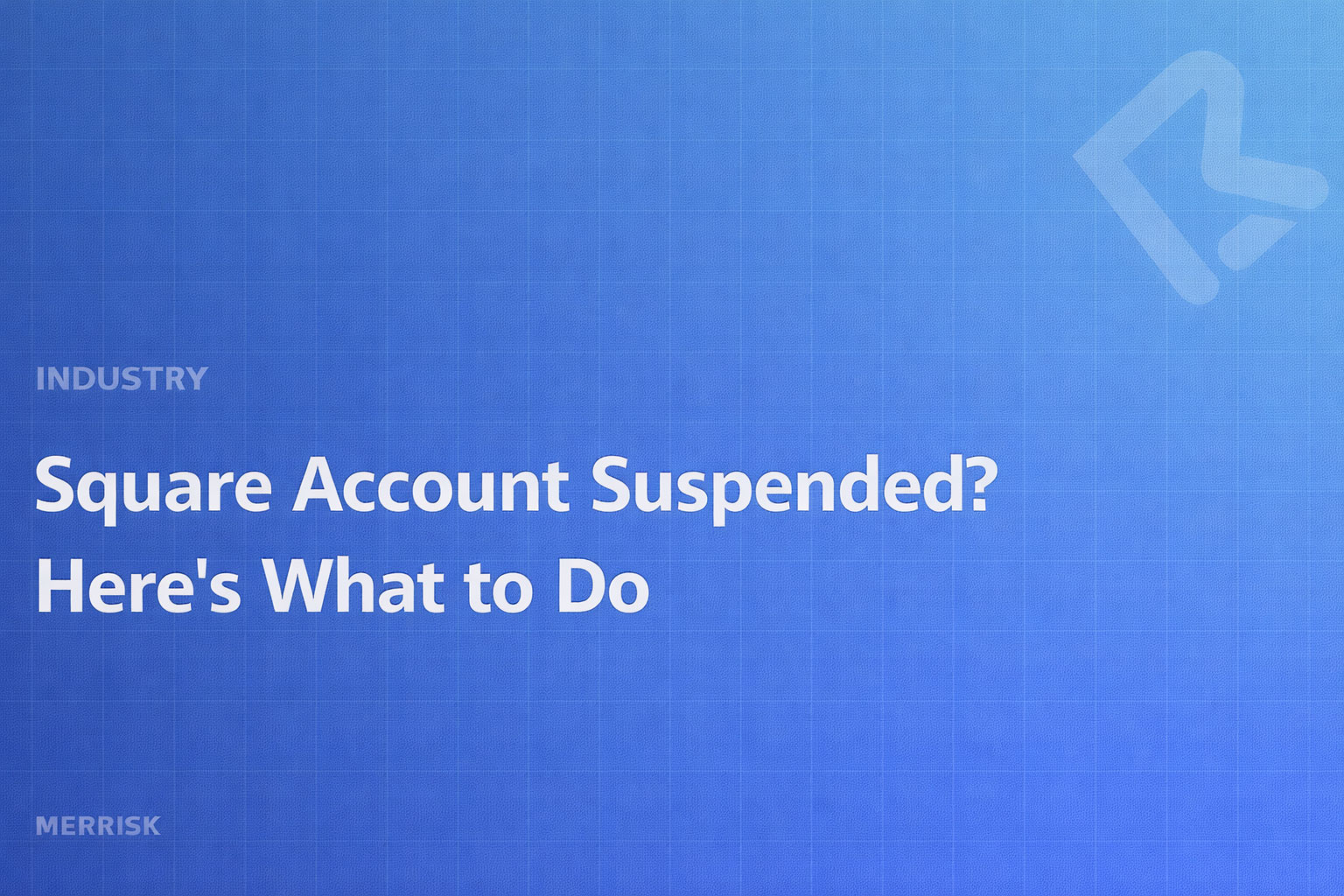 Square Account Suspended? Here's What to Do